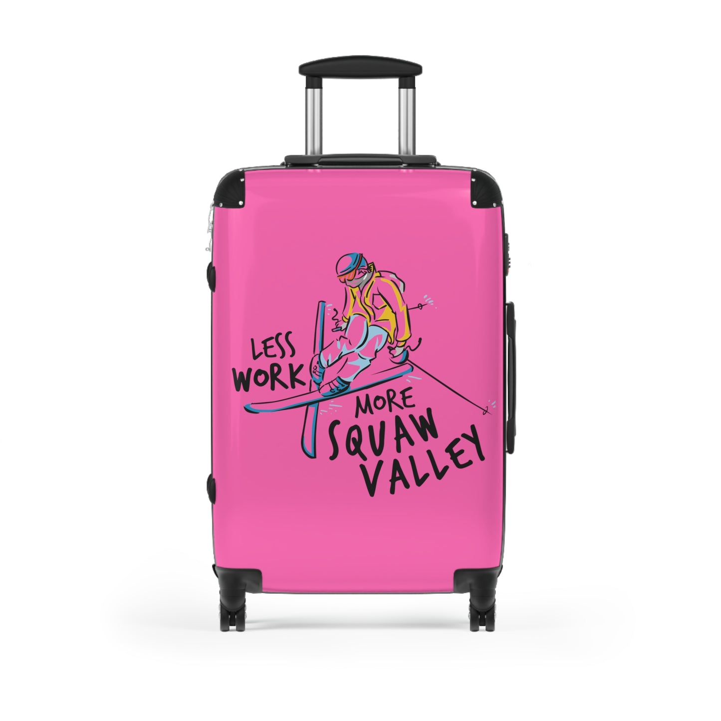 Less Work More Squaw Valley Custom Luggage