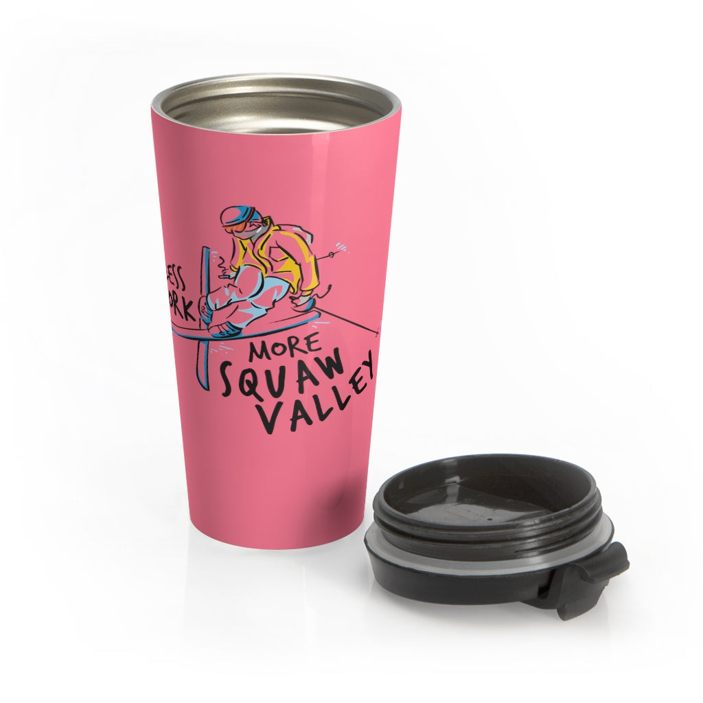 less Work More Squaw Valley™ Stainless Steel Travel Tumbler