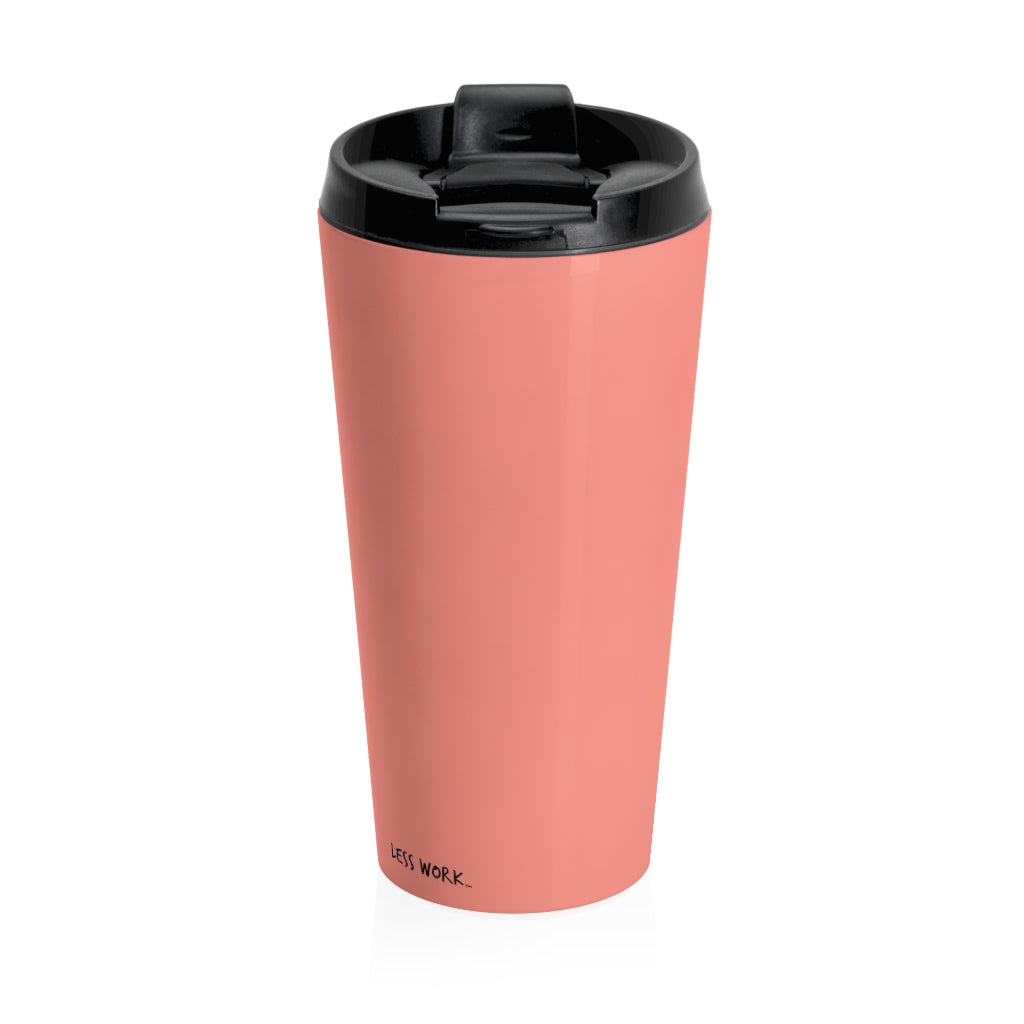 Less Work More St. Anton™ Stainless Steel Travel Tumbler