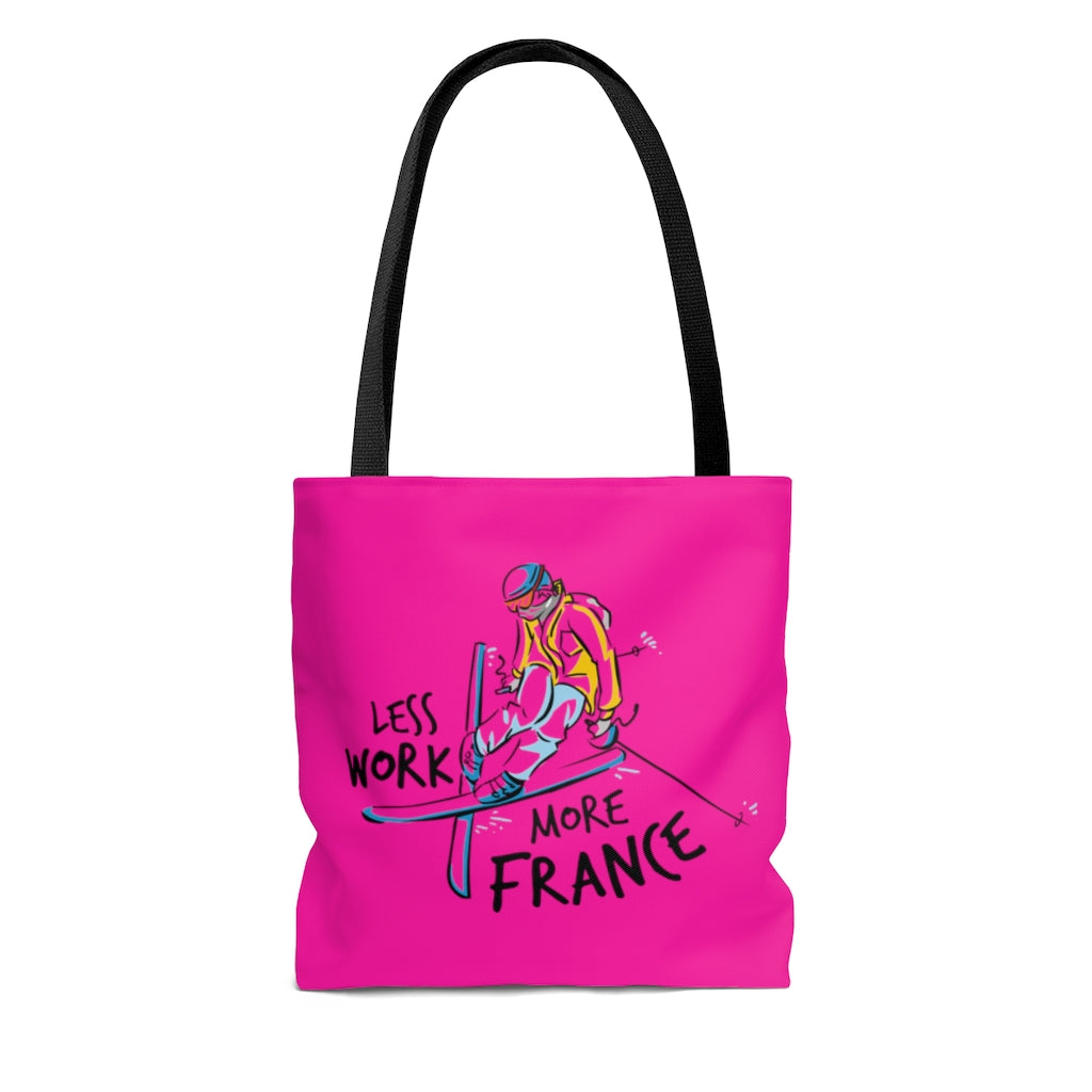Less Work More France™ Carry Everything Tote Bag