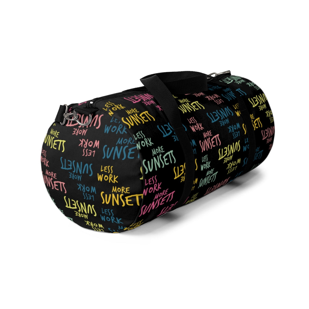 Less Work More Sunsets™ Carry Everything Duffel Bag