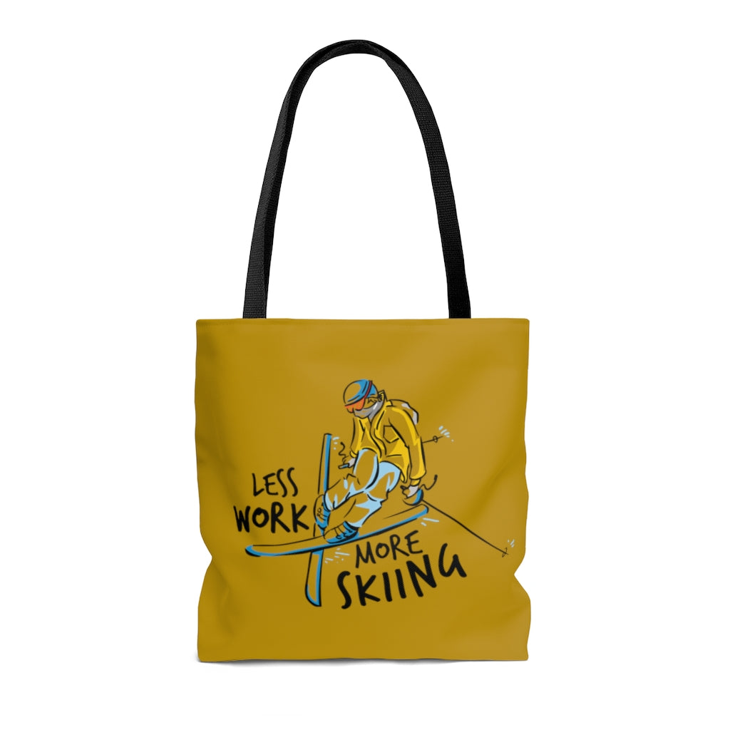 Less Work More Skiing™ Carry Everything Tote Bag