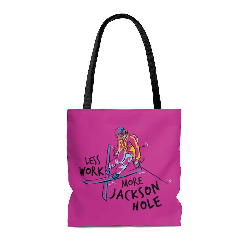 Less Work More Jackson Hole™ Carry Everything Tote Bag