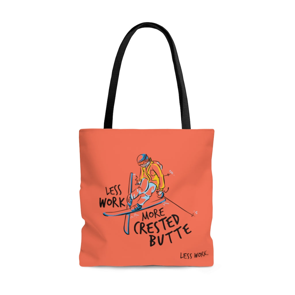 Less Work More Crested Butte™ Carry Everything Tote Bag