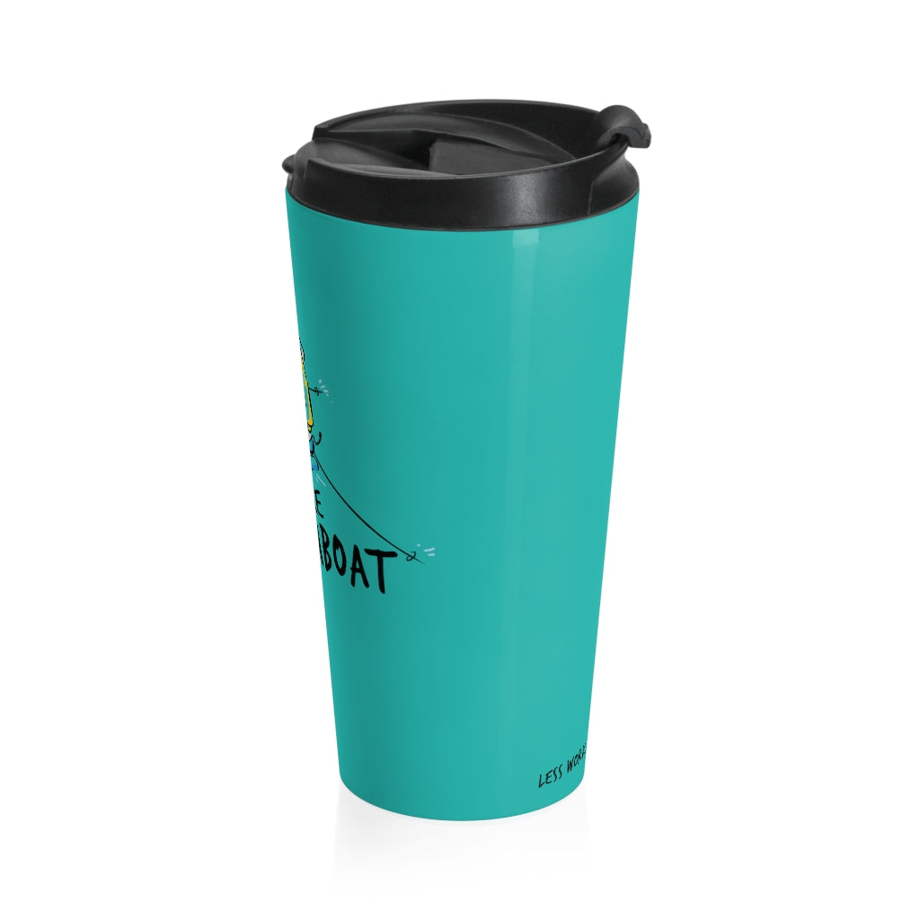 Less Work More Steamboat™ Stainless Steel Travel Tumbler
