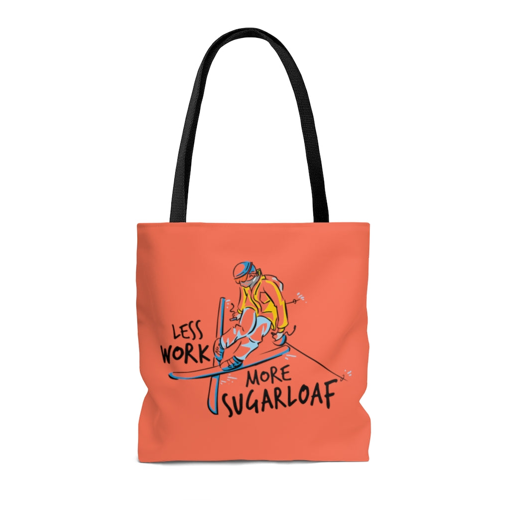 Less Work More Sugarloaf™ Carry Everything Tote Bag