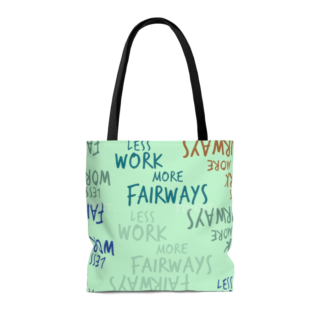 Less Work More Fairways™ Carry Everything Tote Bag