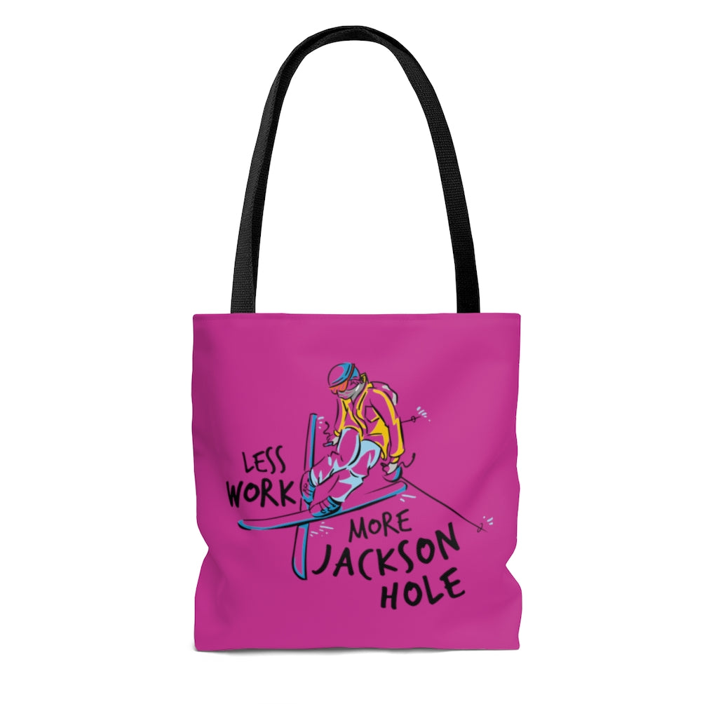 Less Work More Jackson Hole™ Carry Everything Tote Bag