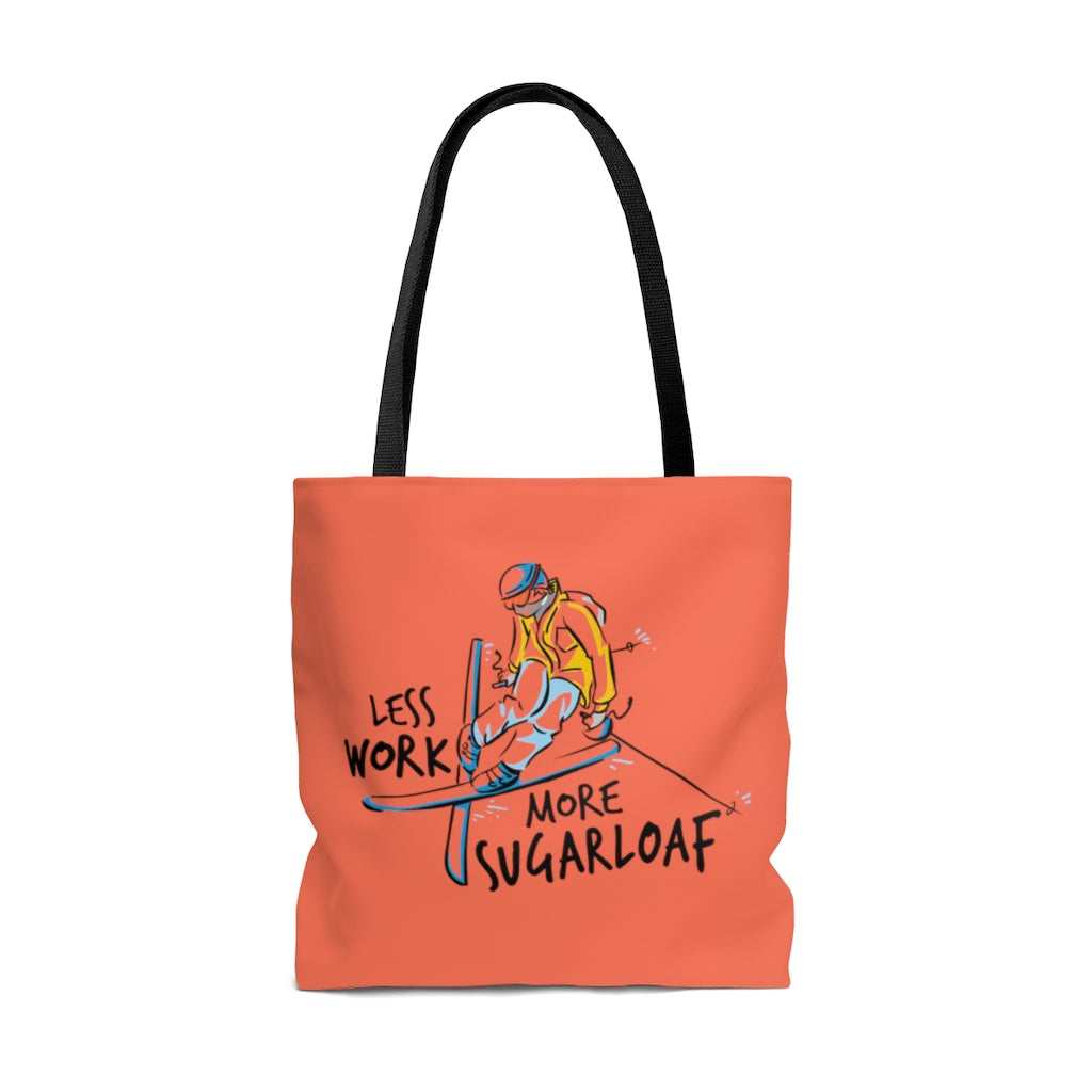 Less Work More Sugarloaf™ Carry Everything Tote Bag