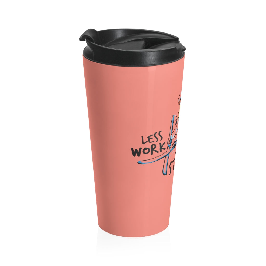 Less Work More St. Anton™ Stainless Steel Travel Tumbler