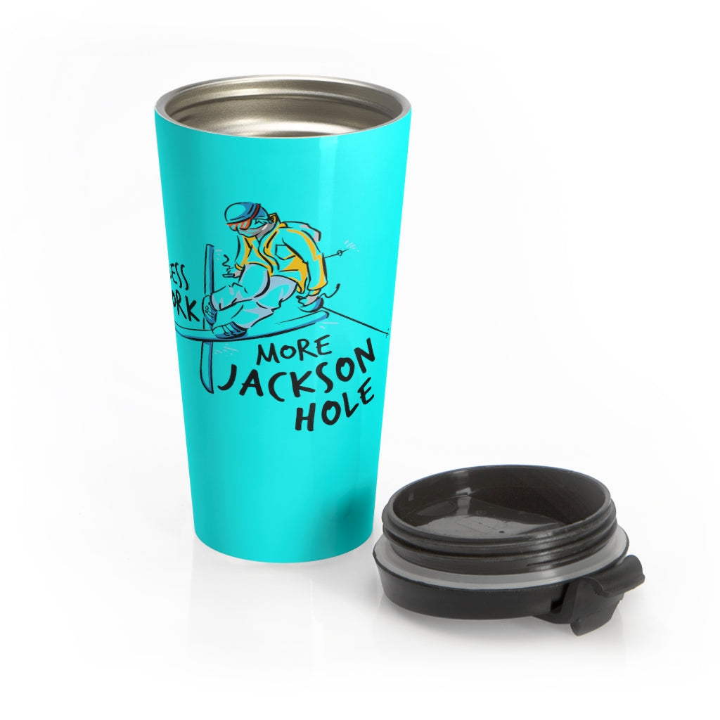 Less Work More Jackson Hole™ Stainless Steel Travel Tumbler