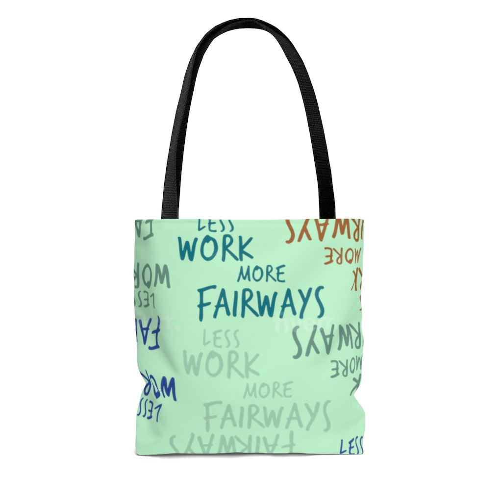 Less Work More Fairways™ Carry Everything Tote Bag