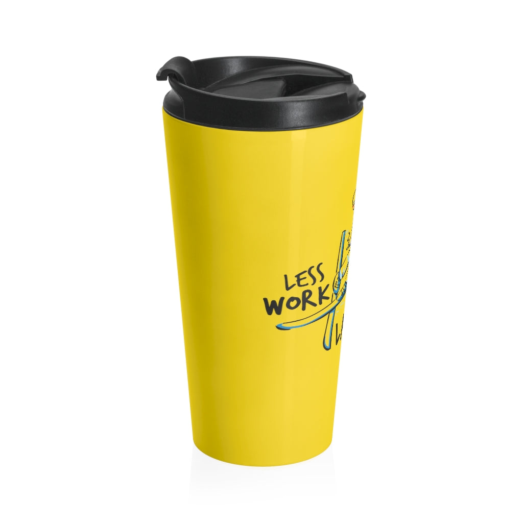 Less Work More Lake Tahoe™ Stainless Steel Travel Tumbler