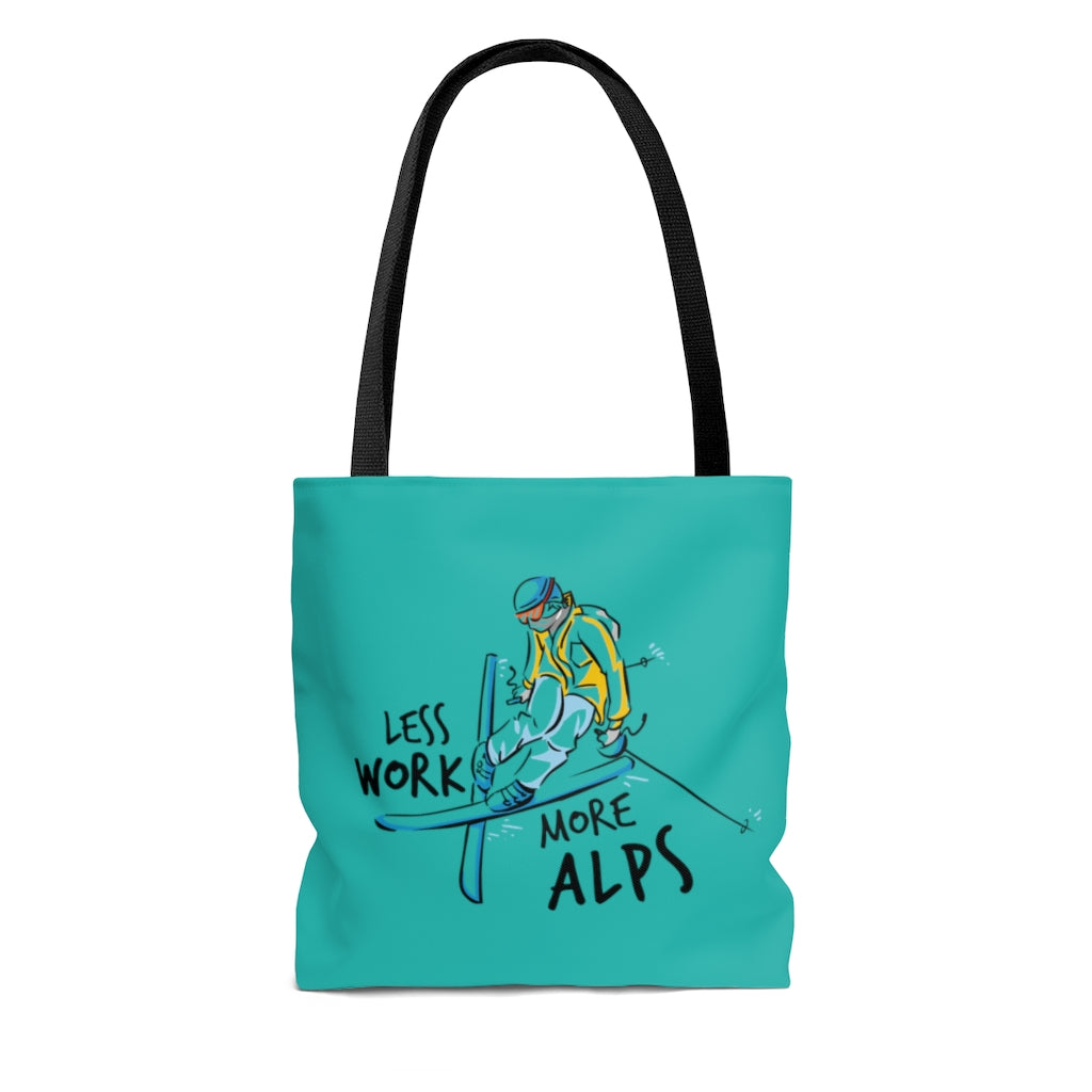 Less Work More Alps™ Carry Everythiing Tote Bag