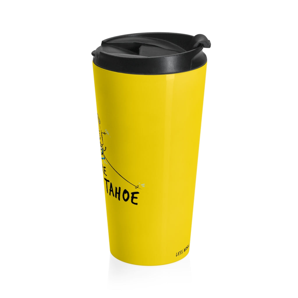 Less Work More Lake Tahoe™ Stainless Steel Travel Tumbler
