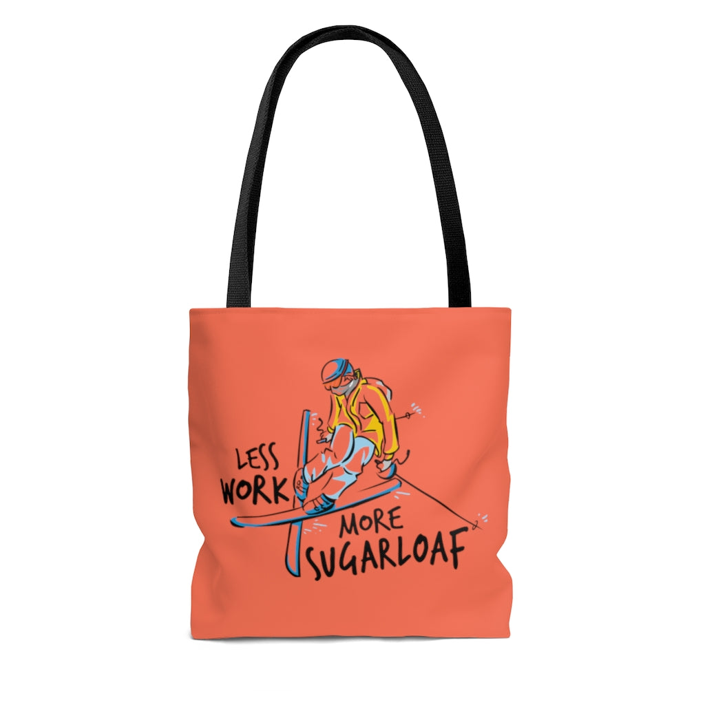 Less Work More Sugarloaf™ Carry Everything Tote Bag