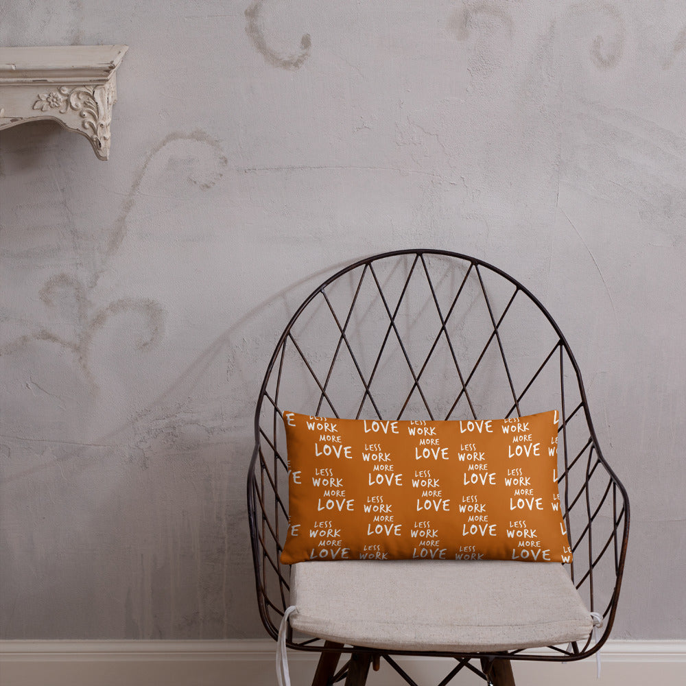 Less Work More Love™ Statement Pillow