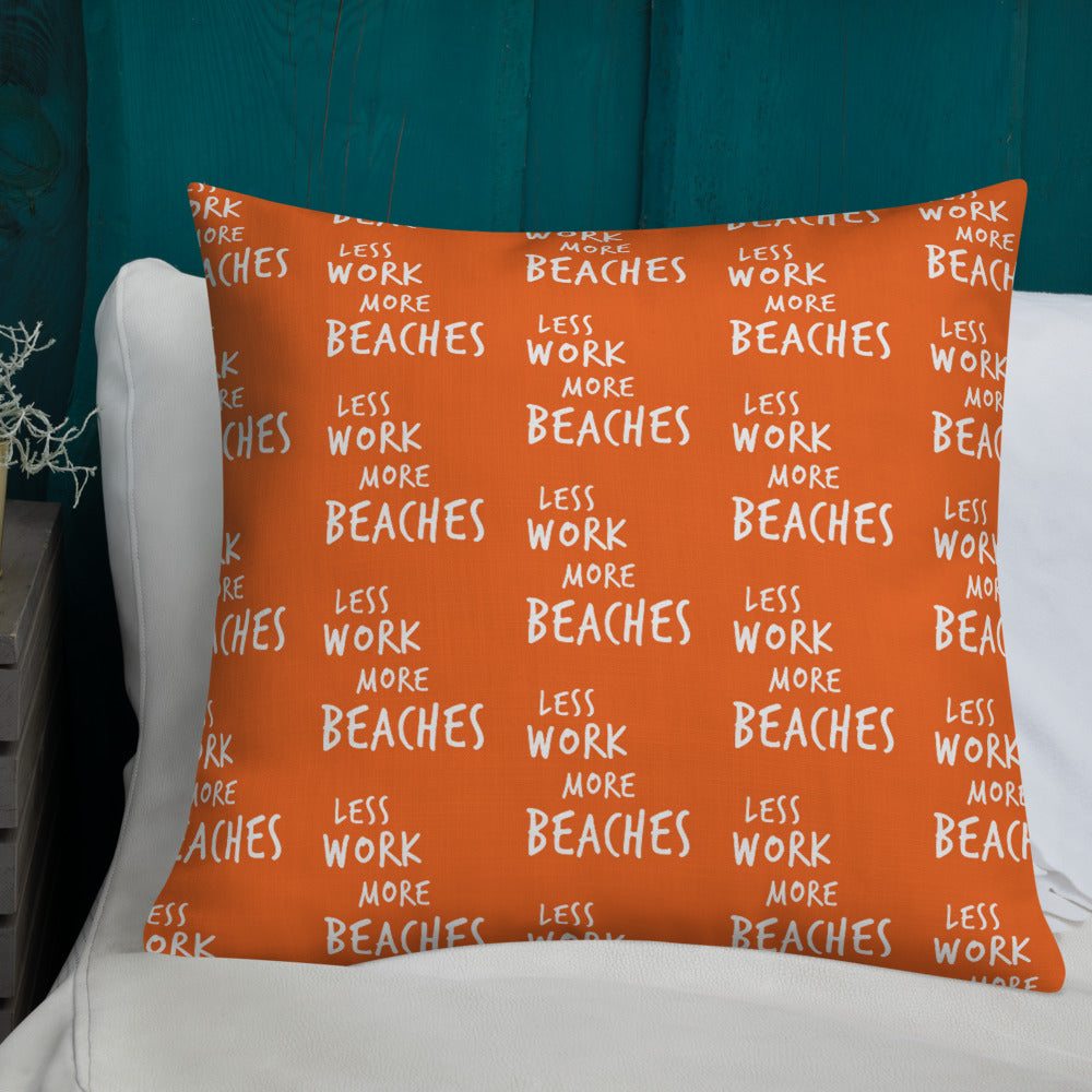 Less Work More Beaches™ Statement Comfort Pillow