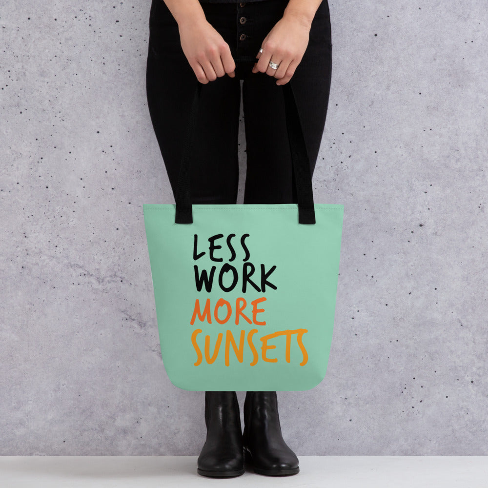 Less Work™ More Sunsets Stylin' Tote