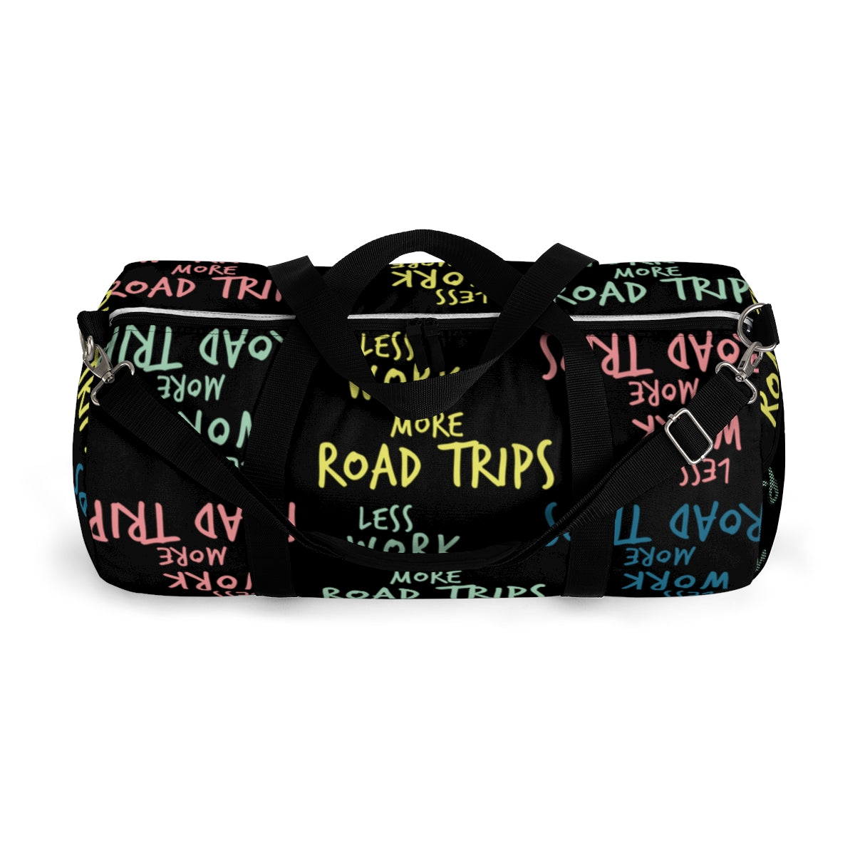Less Work™ More Road Trips Duffel Bag
