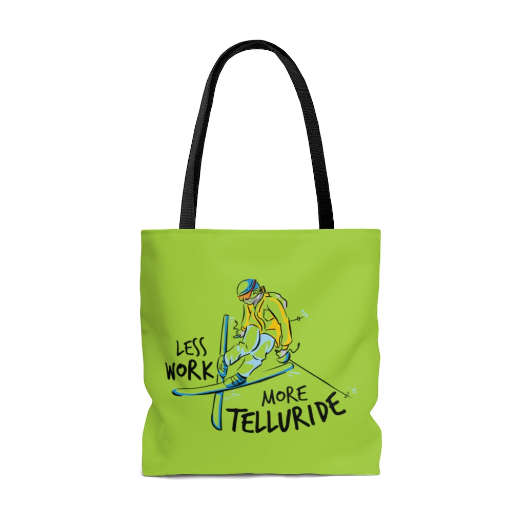 Less Work More Telluride™ Carry Everything Tote Bag
