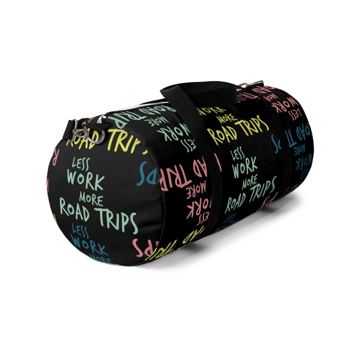 Less Work™ More Road Trips Duffel Bag