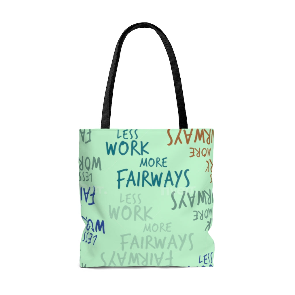 Less Work More Fairways™ Carry Everything Tote Bag