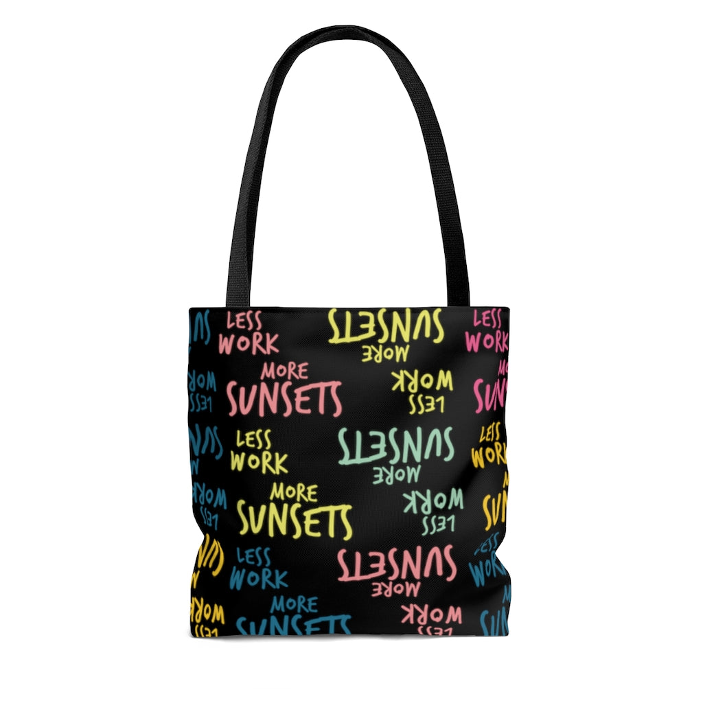 Less Work More Sunsets™ Carry Everything Tote Bag