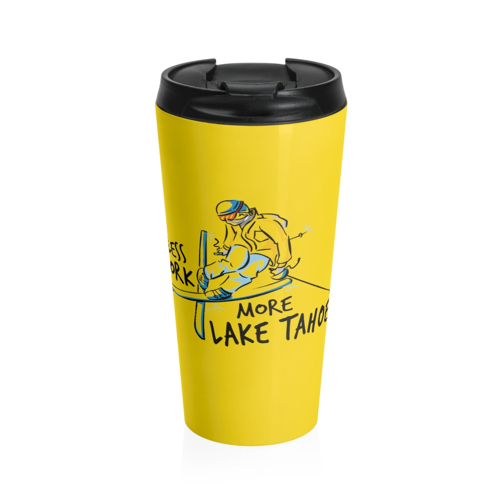 Less Work More Lake Tahoe™ Stainless Steel Travel Tumbler