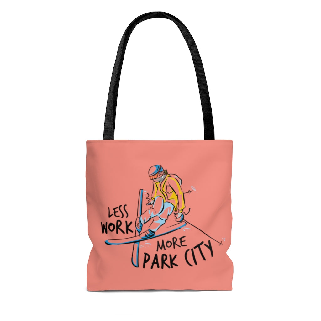 Less Work More Park City™ Carry Everything Tote Bag