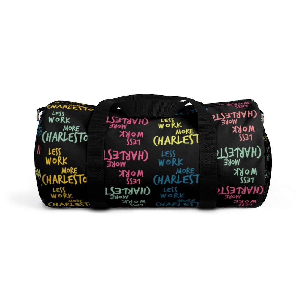 Less Work More Charleston™ Carry Everything Duffel Bag