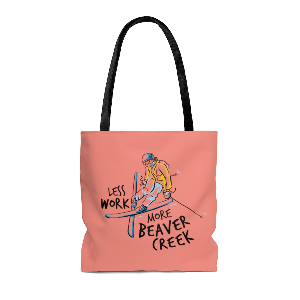 Less Work More Beaver Creek™ Carry Everything Tote Bag