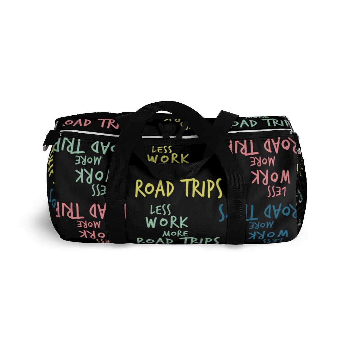 Less Work™ More Road Trips Duffel Bag