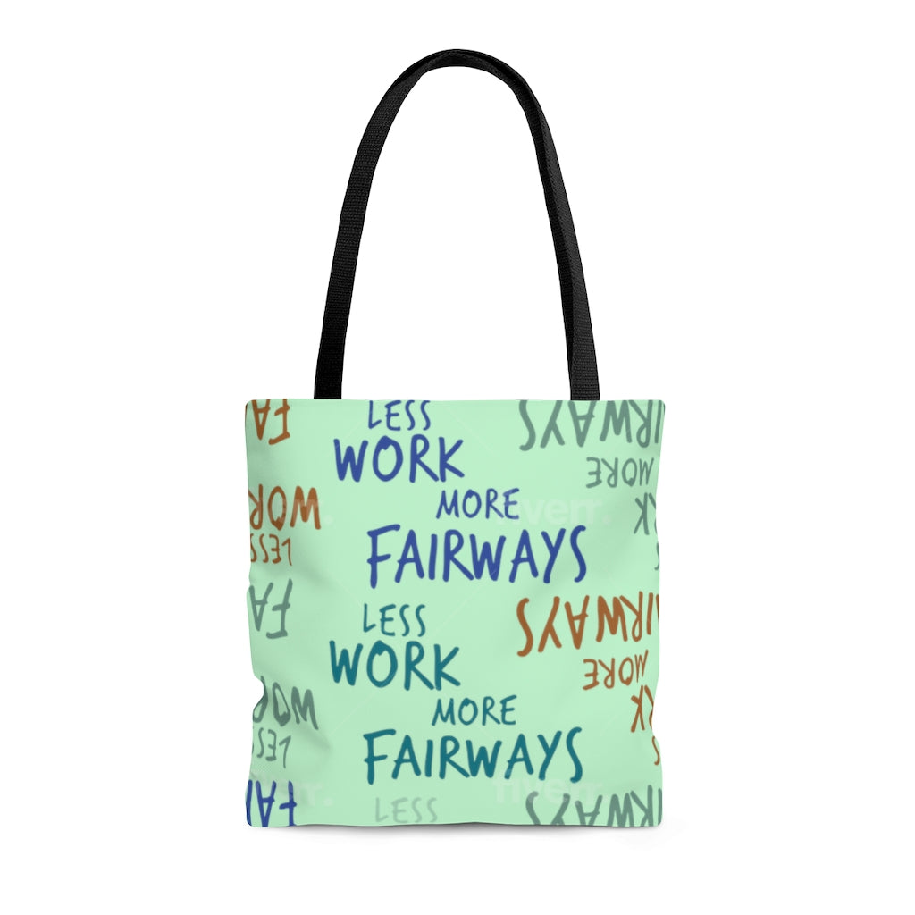Less Work More Fairways™ Carry Everything Tote Bag