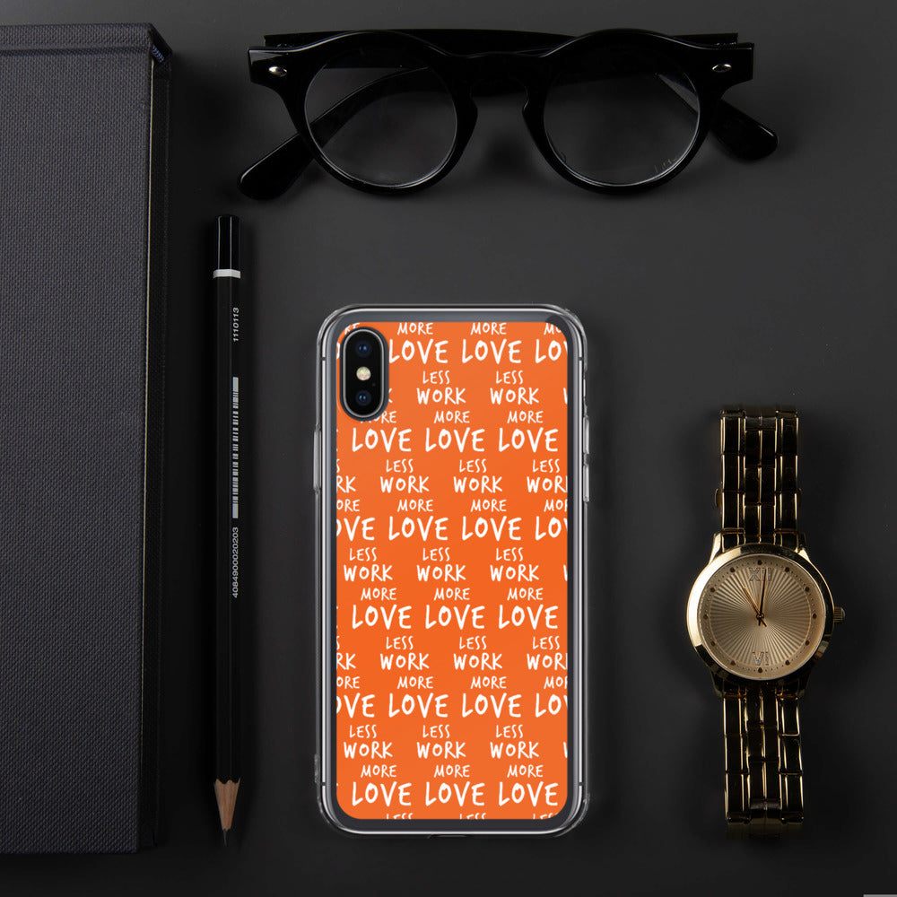 Less Work More Love™ iPhone Case