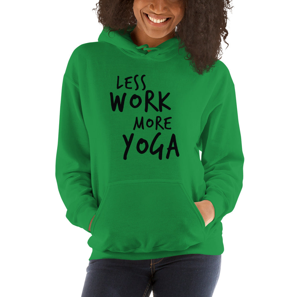 LESS WORK MORE YOGA™ Unisex Hoodie