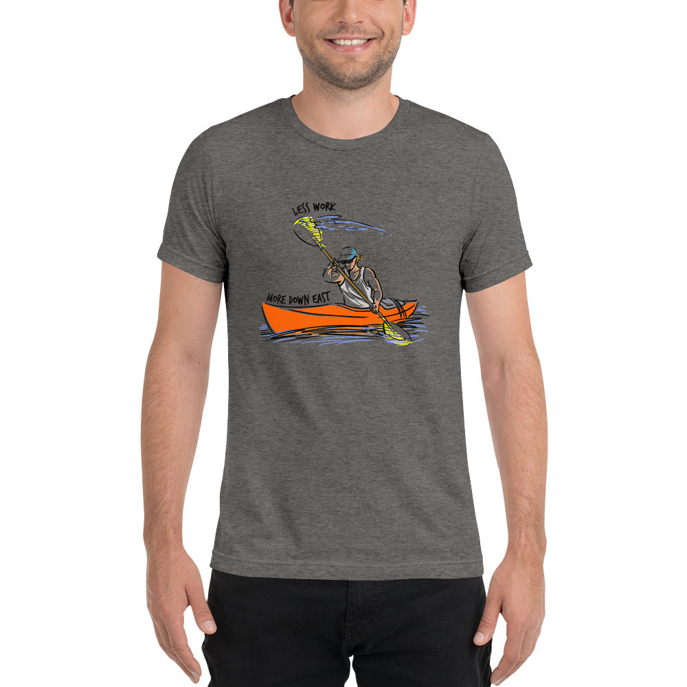 LESS WORK MORE DOWN EAST™ Unisex Tri-blend t-shirt