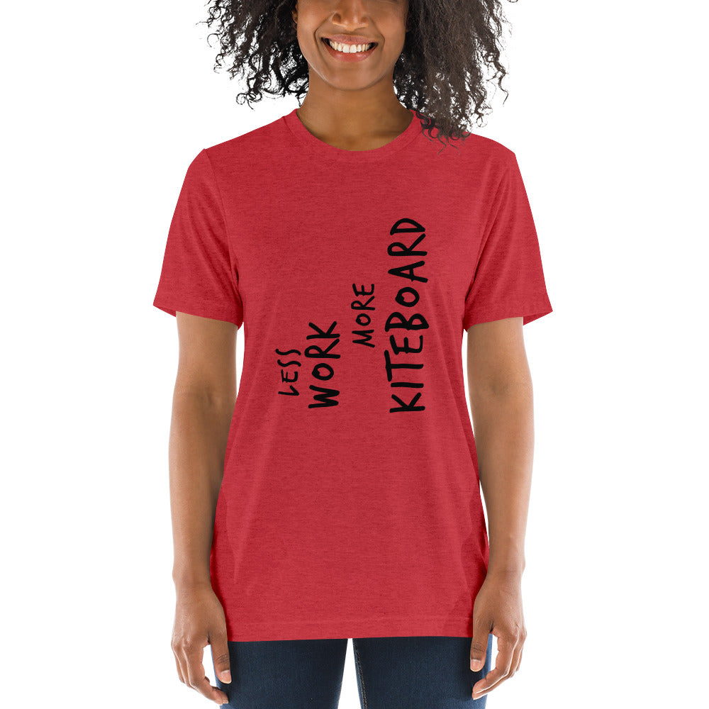 LESS WORK MORE KITEBOARD™ Unisex Tri-blend t-shirt