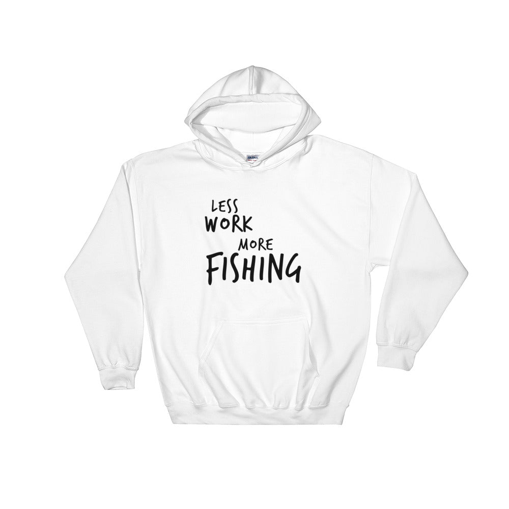 LESS WORK MORE FISHING™ Unisex Hoodie