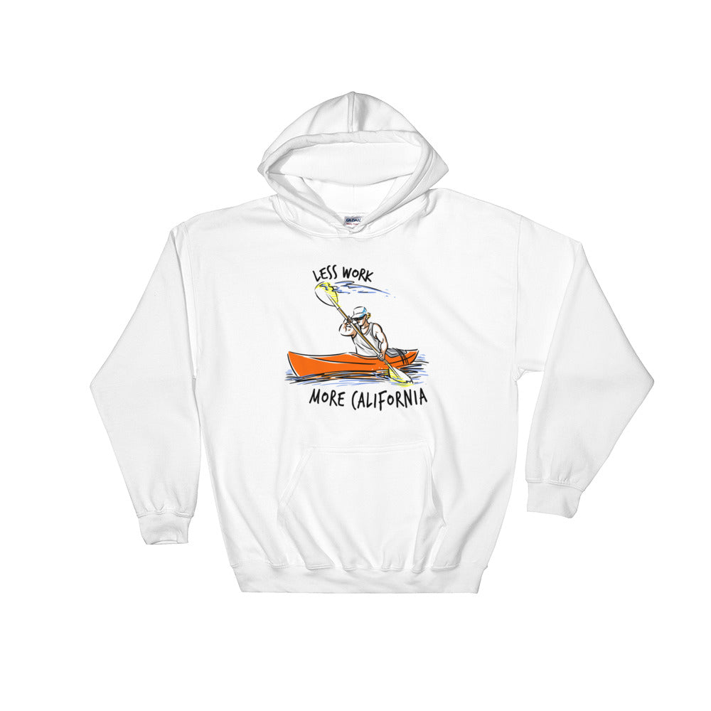 LESS WORK MORE CALIFORNIA™ Kayak Unisex Hoodie