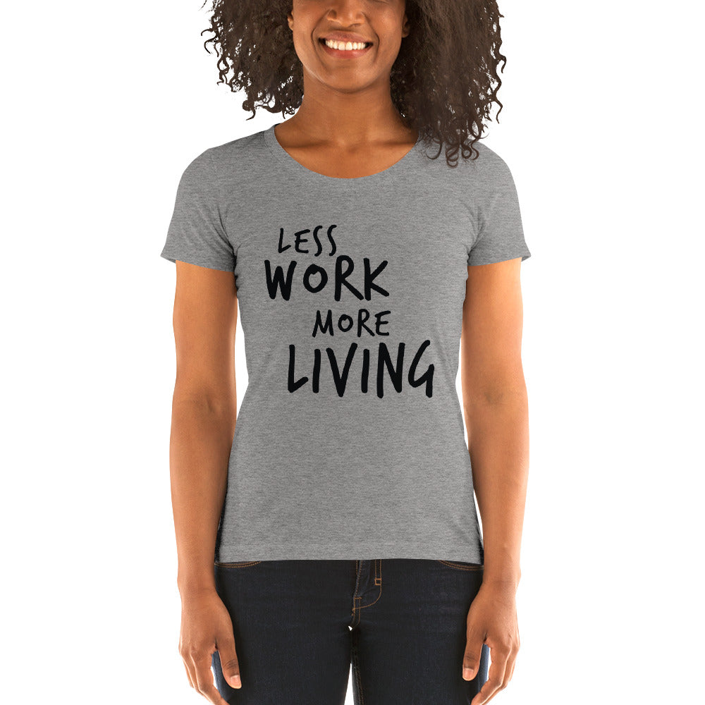 LESS WORK MORE LIVING™ Women's Tri-blend