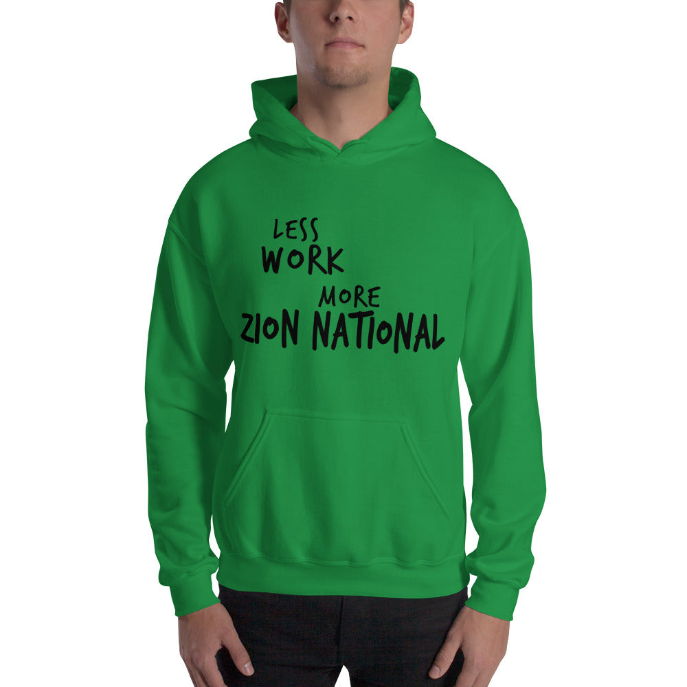 LESS WORK MORE ZION NATIONAL™ Unisex Hoodie