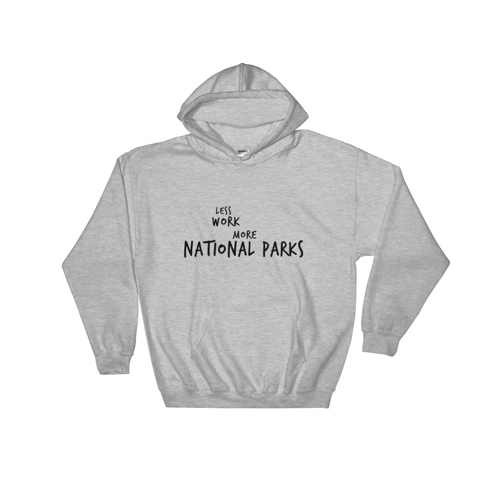 LESS WORK MORE NATIONAL PARKS™ Unisex Hoodie