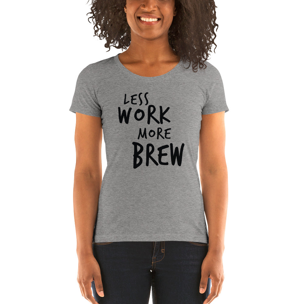 Less Work More Brew™ Tri-blend tee