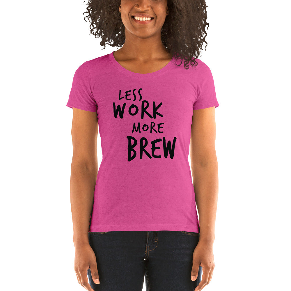 Less Work More Brew™ Tri-blend tee