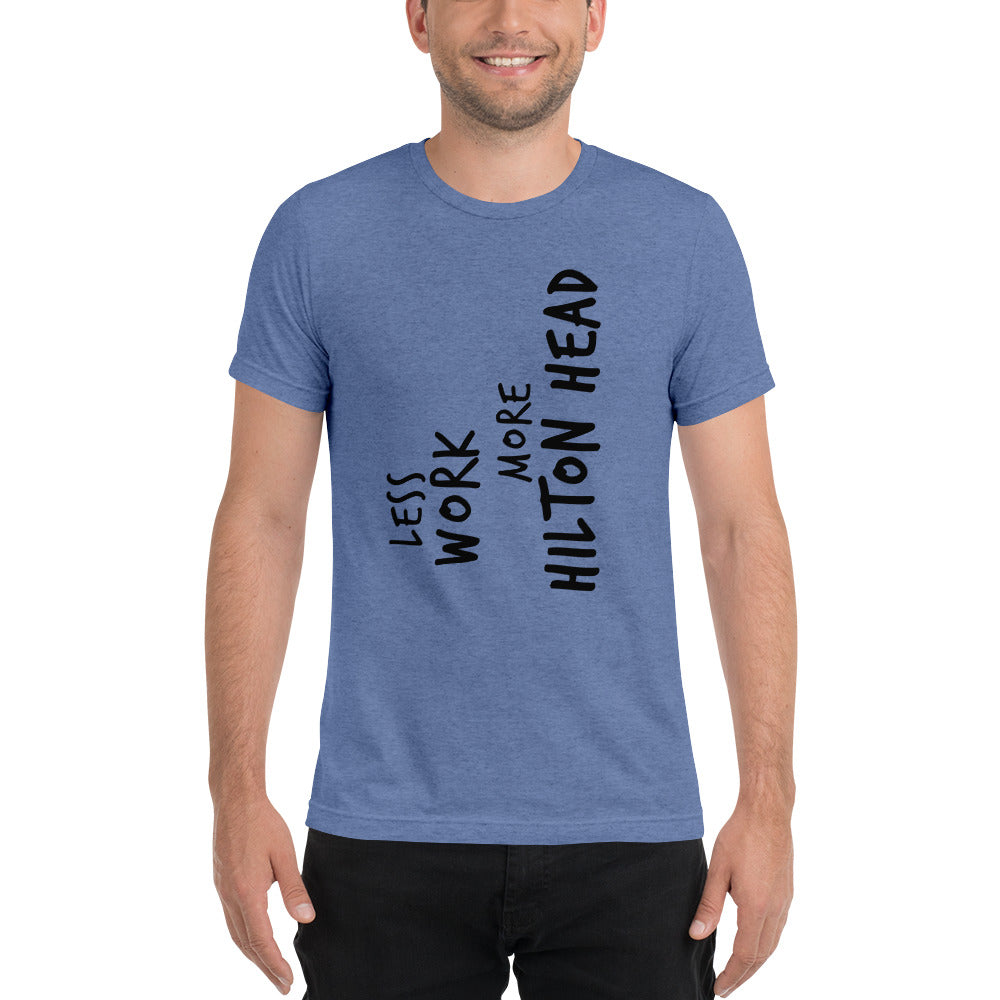 LESS WORK MORE HILTON HEAD™ Unisex Tri-blend