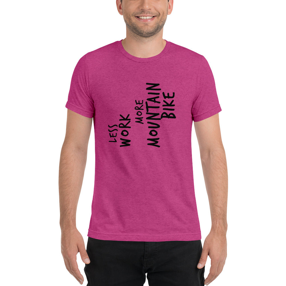 LESS WORK MORE MOUNTAIN BIKE™ Unisex Tri-blend t-shirt