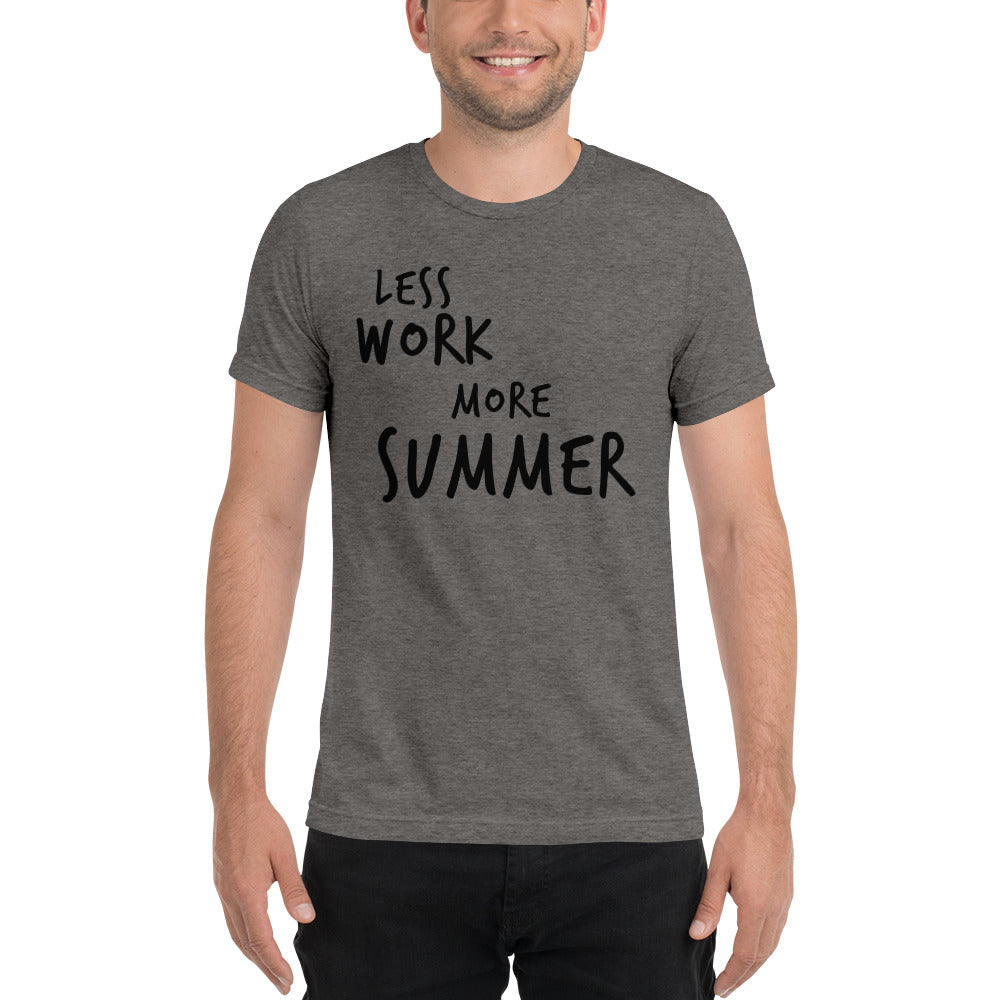 LESS WORK MORE SUMMER™ Unisex Tri-blend t-shirt