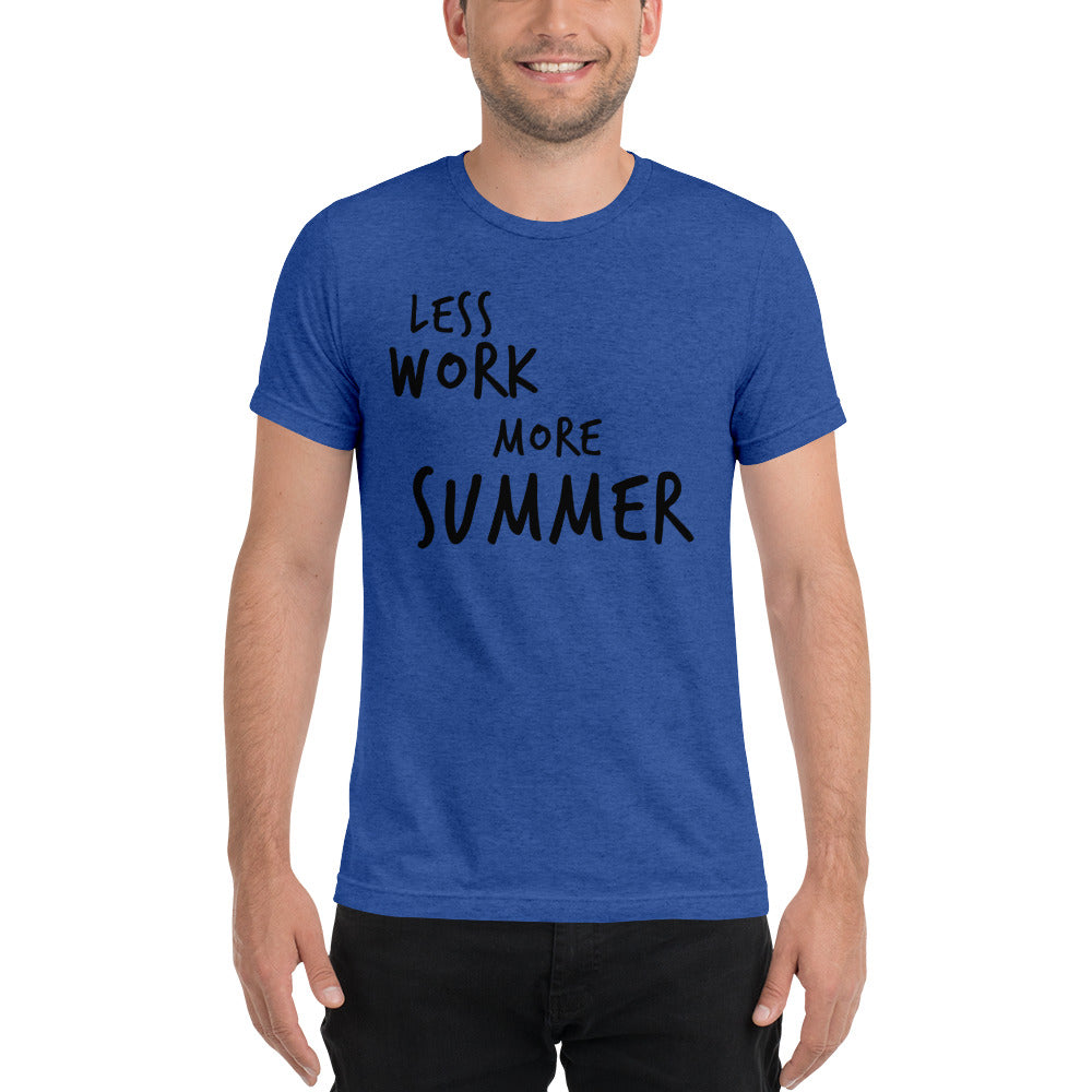 LESS WORK MORE SUMMER™ Unisex Tri-blend t-shirt