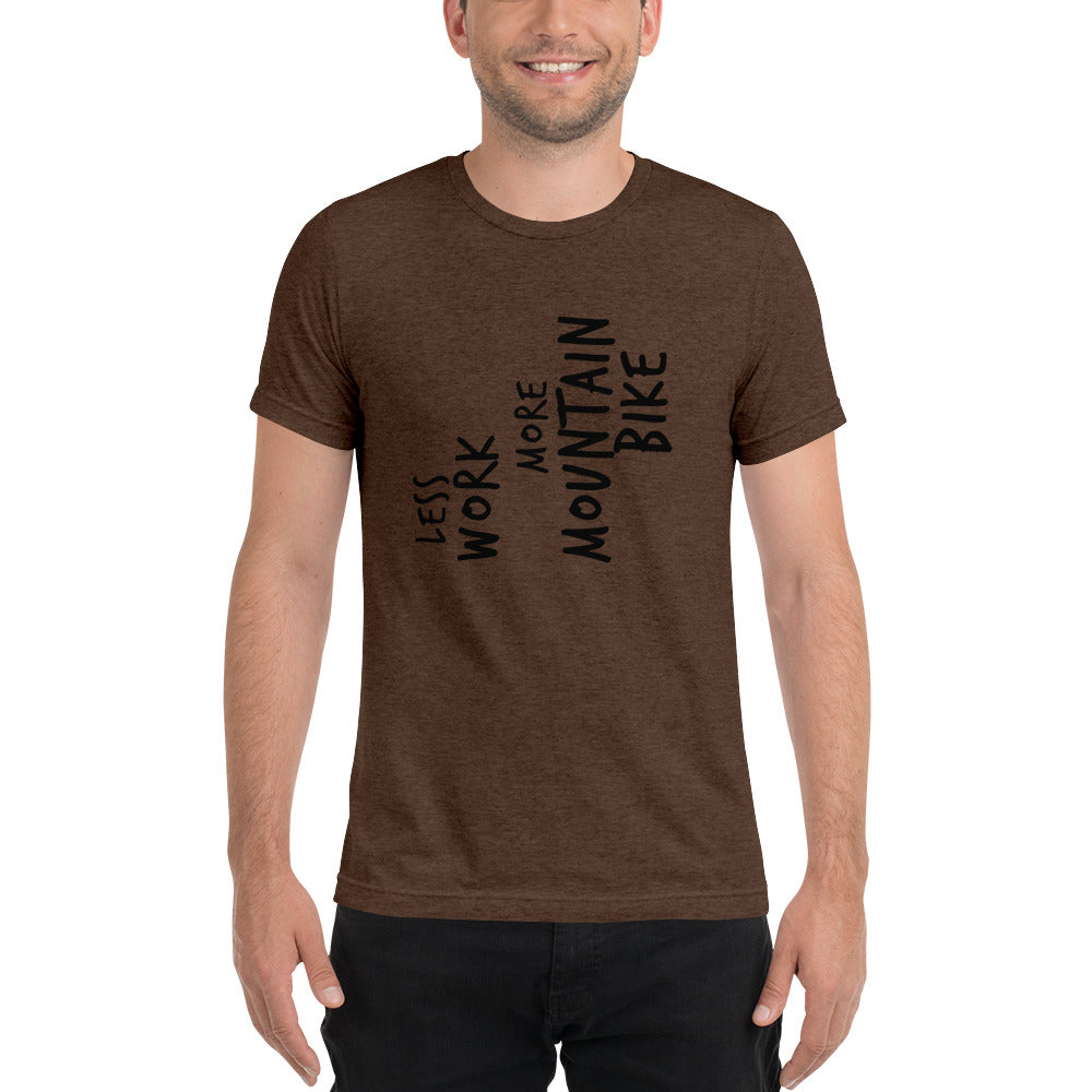 LESS WORK MORE MOUNTAIN BIKE™ Unisex Tri-blend t-shirt